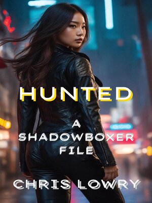 cover image of Hunted a Shadowboxer File